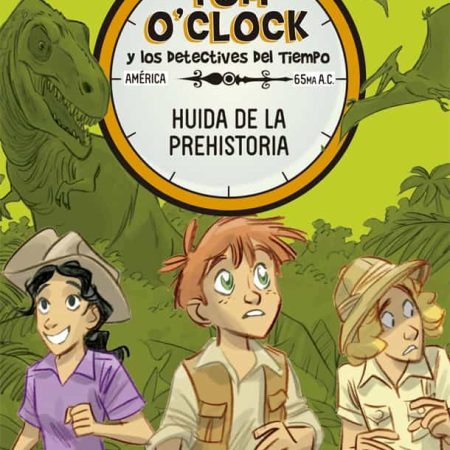 Tom O"Clock 8. Huida de la prehistoria