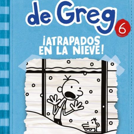 DIARIO DE GREG 6: &iexcl;ATRAPADOS EN LA NIEVE!