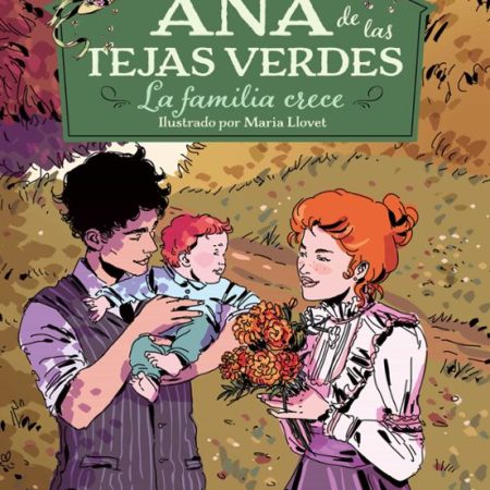 Ana De Las Tejas Verdes 10: La Familia Crece