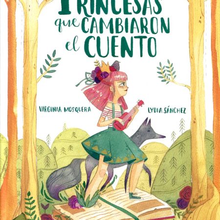 Princesas Que Cambiaron El Cuento