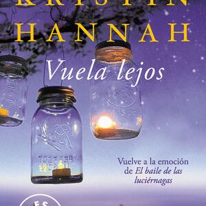 Baile De Las Luciernagas 2: Vuela Lejos