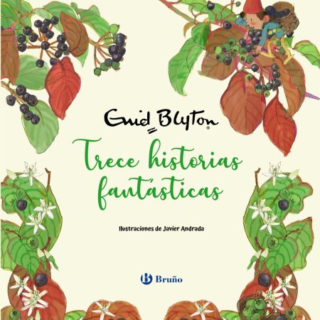 Historias fant&aacute;sticas de Enid Blyton