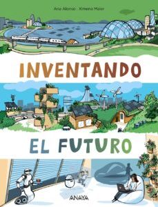 Inventando el futuro.