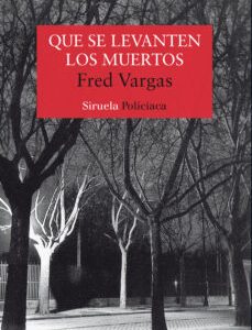 Que Se Levanten Los Muertos