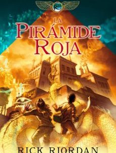 LAS CR&Oacute;NICAS DE LOS KANE 1: LA PIR&Aacute;MIDE ROJA