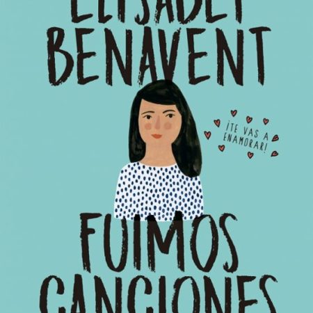 Fuimos Canciones (Canciones Y Recuerdos 1)