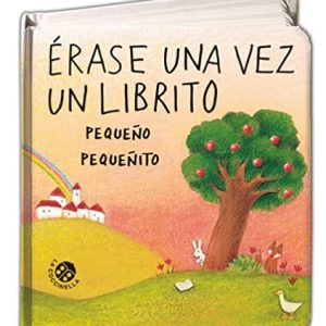 &Eacute;RASE UNA VEZ UN LIBRITO PEQUE&Ntilde;O PEQUE&Ntilde;ITO