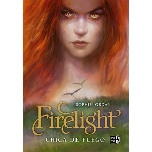 FIRELIGHT   CHICA DE FUEGO, EDICI&Oacute;N ESPECIAL
