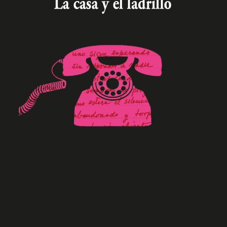 La Casa Y El Ladrillo