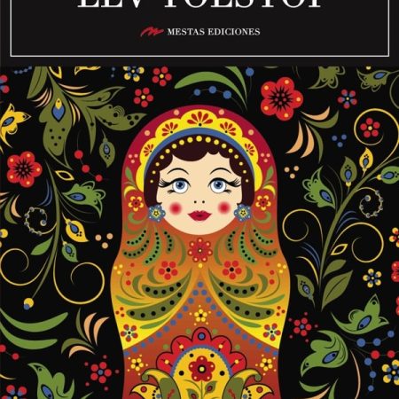 Los mejores cuentos de Le&oacute;n Tolst&oacute;i. Mestas