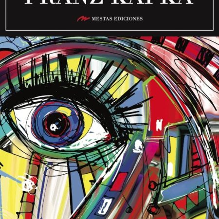 Los mejores cuentos de Franz Kafka. Mestas