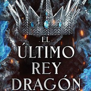 Avalier 1.El &Uacute;ltimo rey drag&oacute;n
