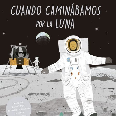 CUANDO CAMIN&Aacute;BAMOS POR LA LUNA