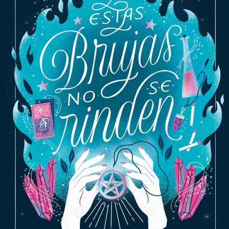 Estas Brujas No Se Rinden