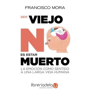 Ser viejo no es estar muerto