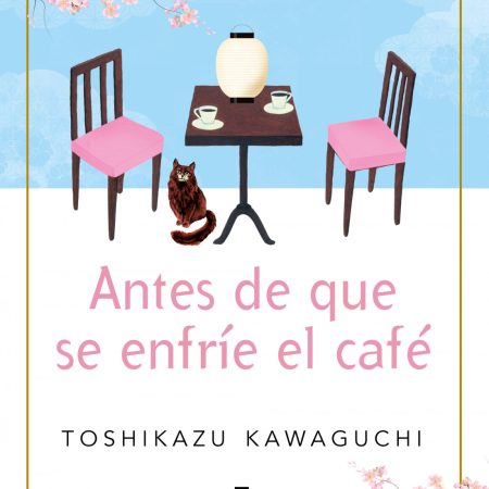 Antes De Que Se Enfrie El Cafe