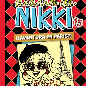 Diario De Nikki 15: Una Aventura Parisina Un Tanto Peculiar