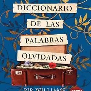 El Diccionario De Las Palabras Olvidadas
