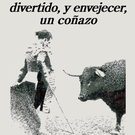 Vivir No Es Tan Divertido Y Envejecer, Un Co&Eth;Azo