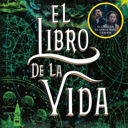 El Libro De La Vida (El Descubrimiento De Las Brujas 3)