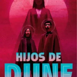 Hijos De Dune: Las Cronicas De Dune #3