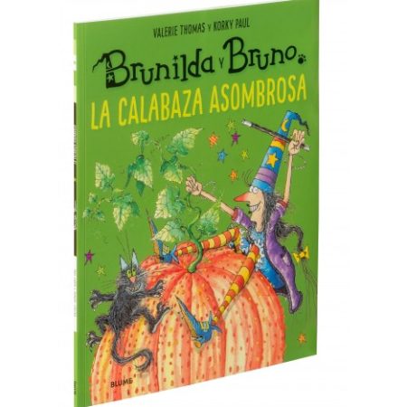 Brunilda y Bruno. La asombrosa calabaza