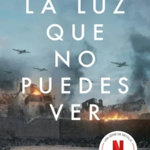 La Luz Que No Puedes Ver (Edicion Especial Serie Netflix)