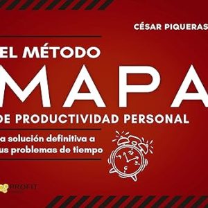 El Metodo Mapa: De Productividad Personal