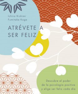 Atrévete a ser feliz