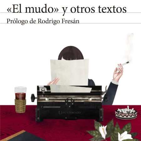 &reg;El mudo&macr; y otros textos