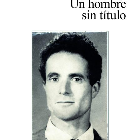 UN HOMBRE SIN T&Iacute;TULO