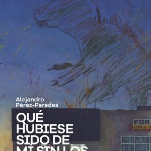 Qu&eacute; hubiese sido de m&iacute; sin los velociraptors