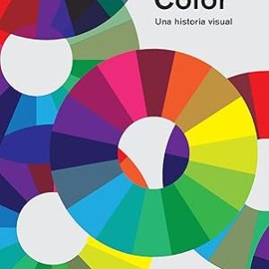 Color. Una historia visual