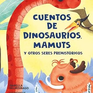 Cuentos De Dinosaurios Y Seres