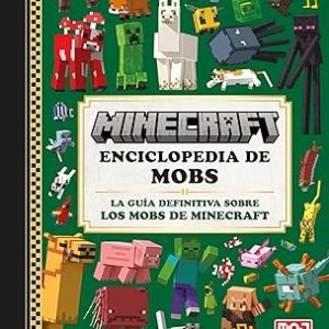 Minecraft Oficial: Enciclopedia De Mobs