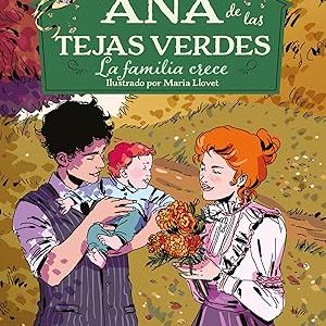 Ana De Las Tejas Verdes 10 - La Familia Crece