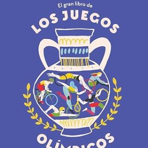El gran libro de los Juegos Ol&iacute;mpicos