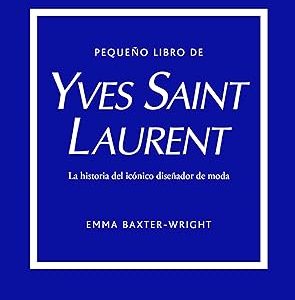 Peque&ntilde;o libro de Yves Saint Laurent