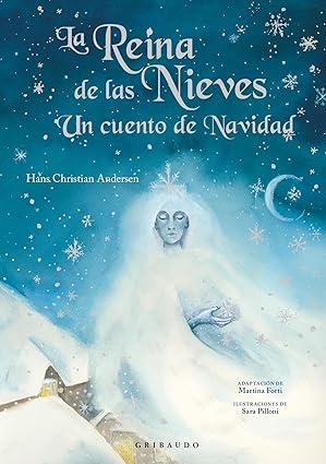 La Reina De Las Nieves. Un Cuen