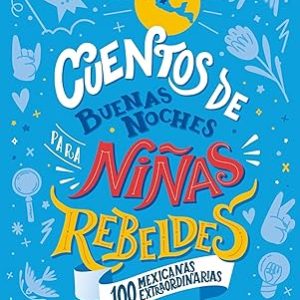 Cuentos de buenas noches para ni&ntilde;as rebeldes. 100