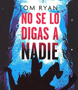 No se lo digas a nadie