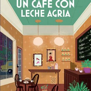 Cozy Mystery: Un Cafe Con Leche Agria