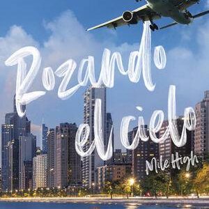 Windy City 1: Rozando El Cielo