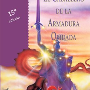 El Caballero De La Armadura Oxidada (Tapa Dura)