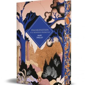 FRANKENSTEIN O EL MODERNO PROMETEO (EDICI&Oacute;N CANTOS TINTADOS)