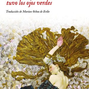 El verano en que mi madre tuvo los ojos verdes (Tapa dura)