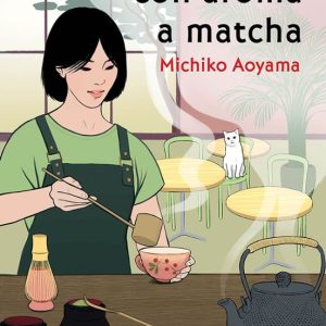 Mis lunes con aroma a matcha