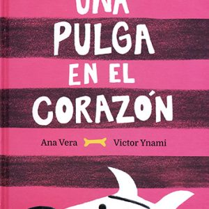 UNA PULGA EN EL CORAZ&Oacute;N
